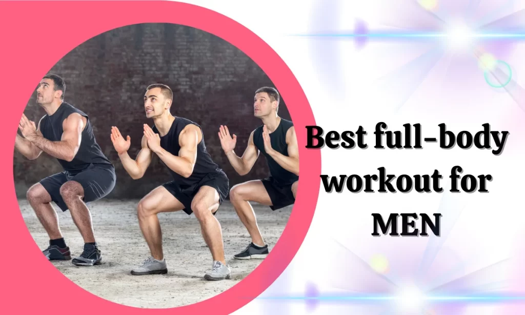 Best full-body workout for men