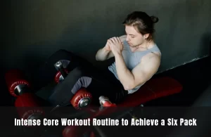 Intense core workout routine